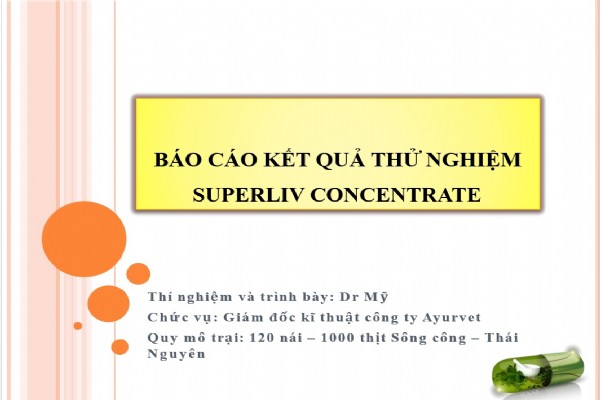 Báo cáo kết quả sử dụng  SUPERLIVE tại trang trại  Mr Mỹ